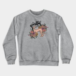 Greytful Greyhound spring flower dog design Crewneck Sweatshirt